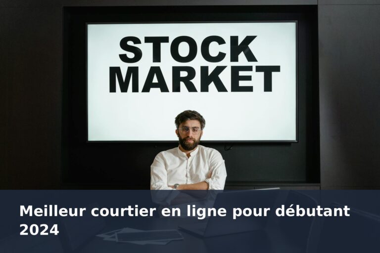 Meilleur courtier en ligne pour débutant 2024 - finance-debutant.fr