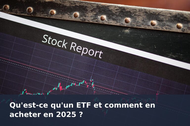 Qu'est-ce qu'un ETF et comment en acheter en 2025 ? - finance-debutant.fr