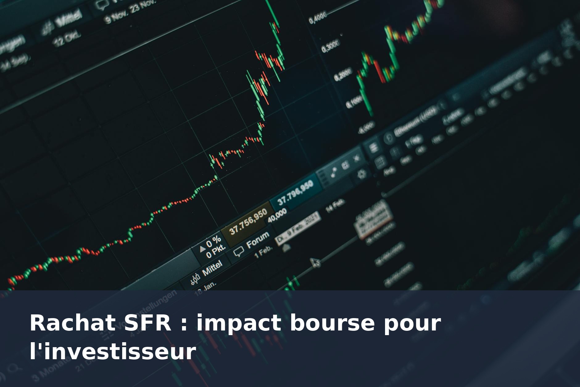 Rachat SFR : impact bourse pour l'investisseur - finance-debutant.fr
