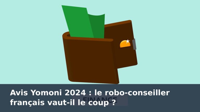 Avis Yomoni 2024 : le robo-conseiller français vaut-il le coup ? - finance-debutant.fr